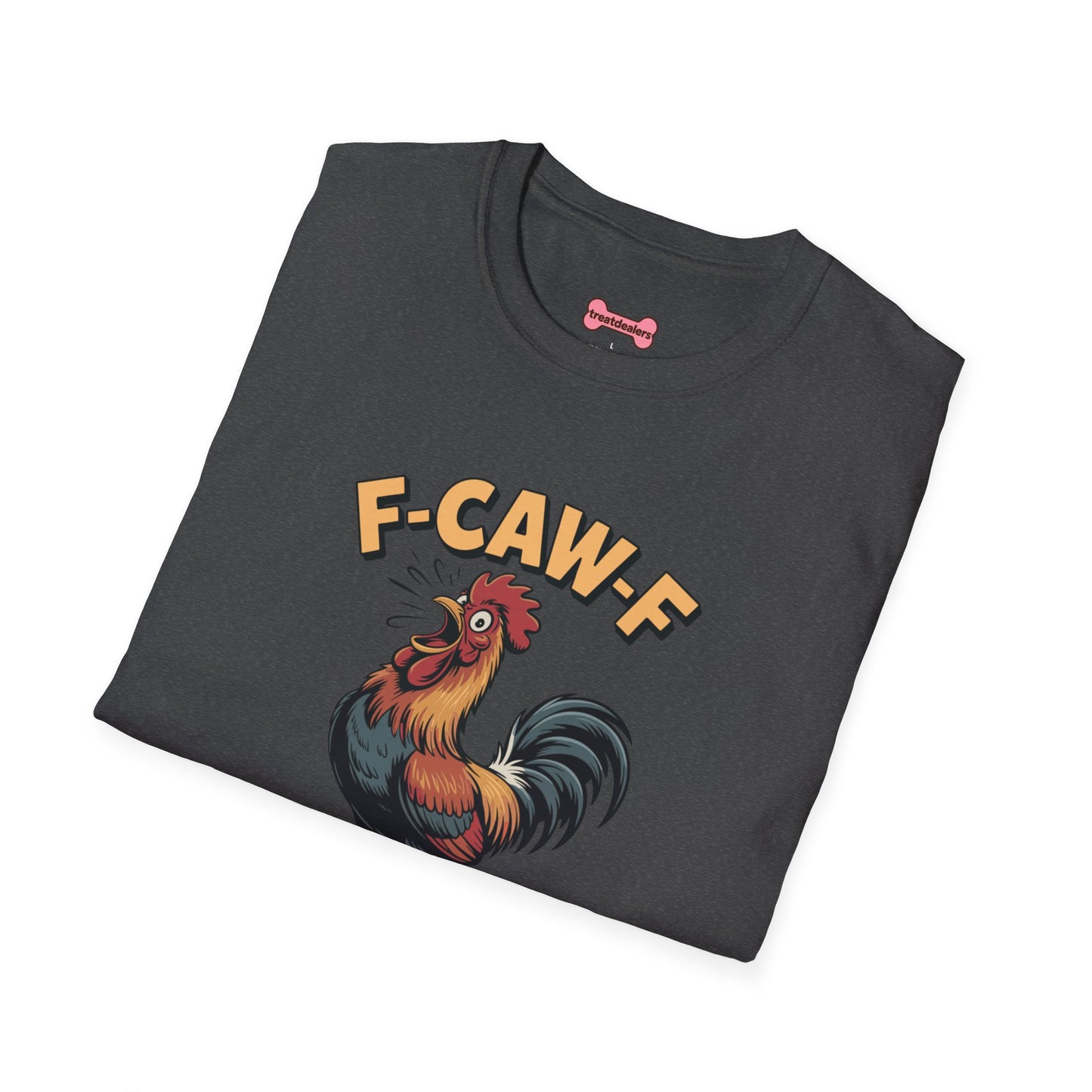 T-Shirt: "F-CAW-F"