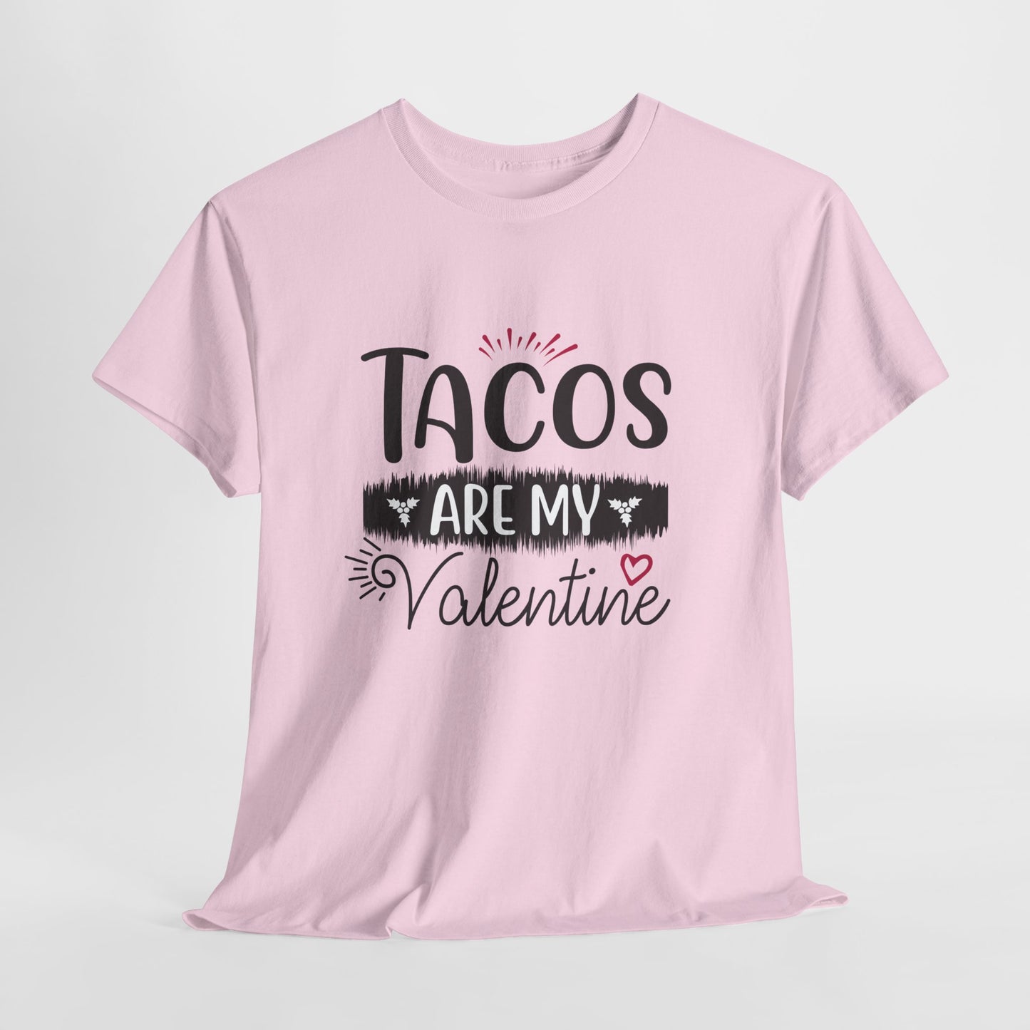 T-Shirt: "Taco Love" Valentine's Day - Taco Lovers