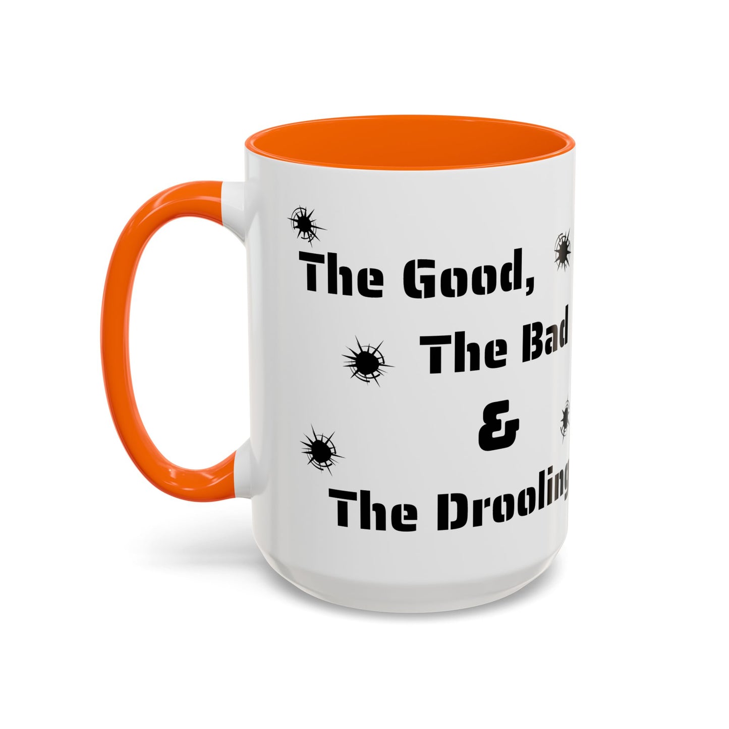 Coffee/Tea Mug: "The Good, The Bad and The Drooling Mastiff"