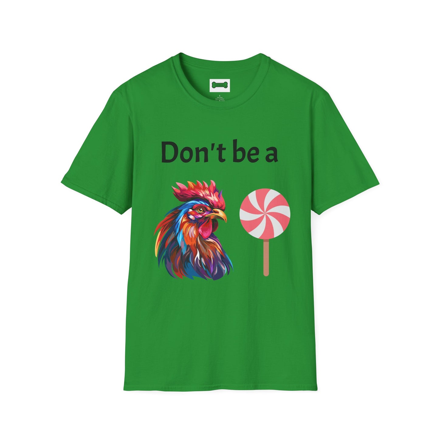T-Shirt: "Don't Be a Cock Sucker"