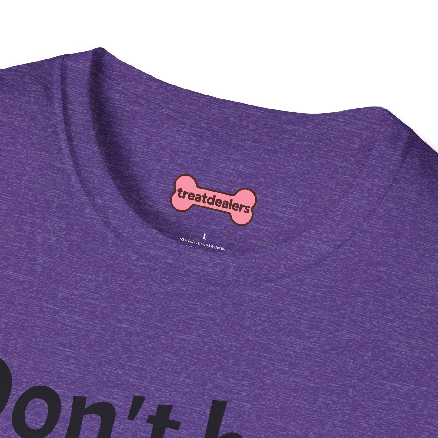 T-Shirt: "Don't Be a Cock Sucker"