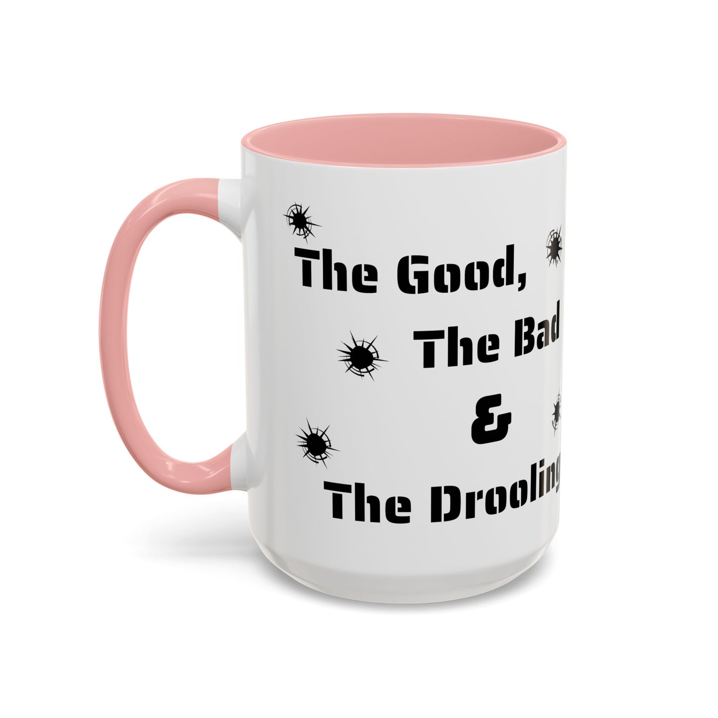 Coffee/Tea Mug: "The Good, The Bad and The Drooling Mastiff"