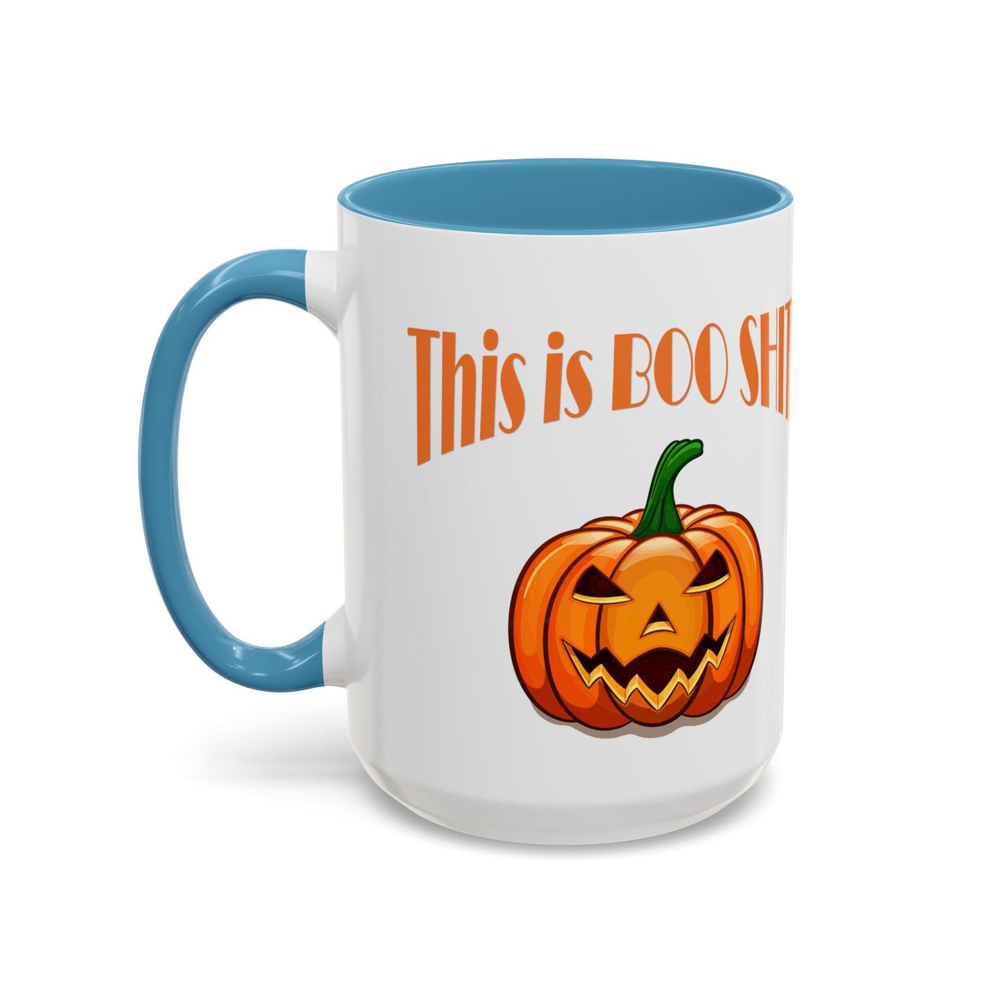 Coffee/Tea Mug: "This is BOO Shit" (11oz/15oz)