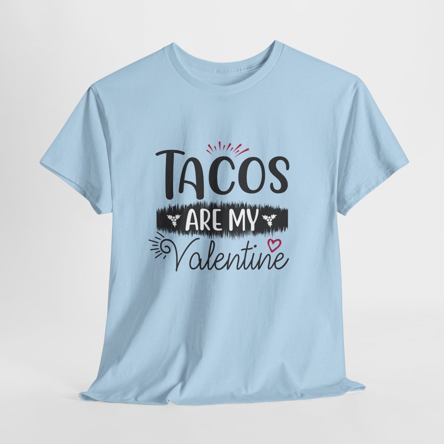 T-Shirt: "Taco Love" Valentine's Day - Taco Lovers