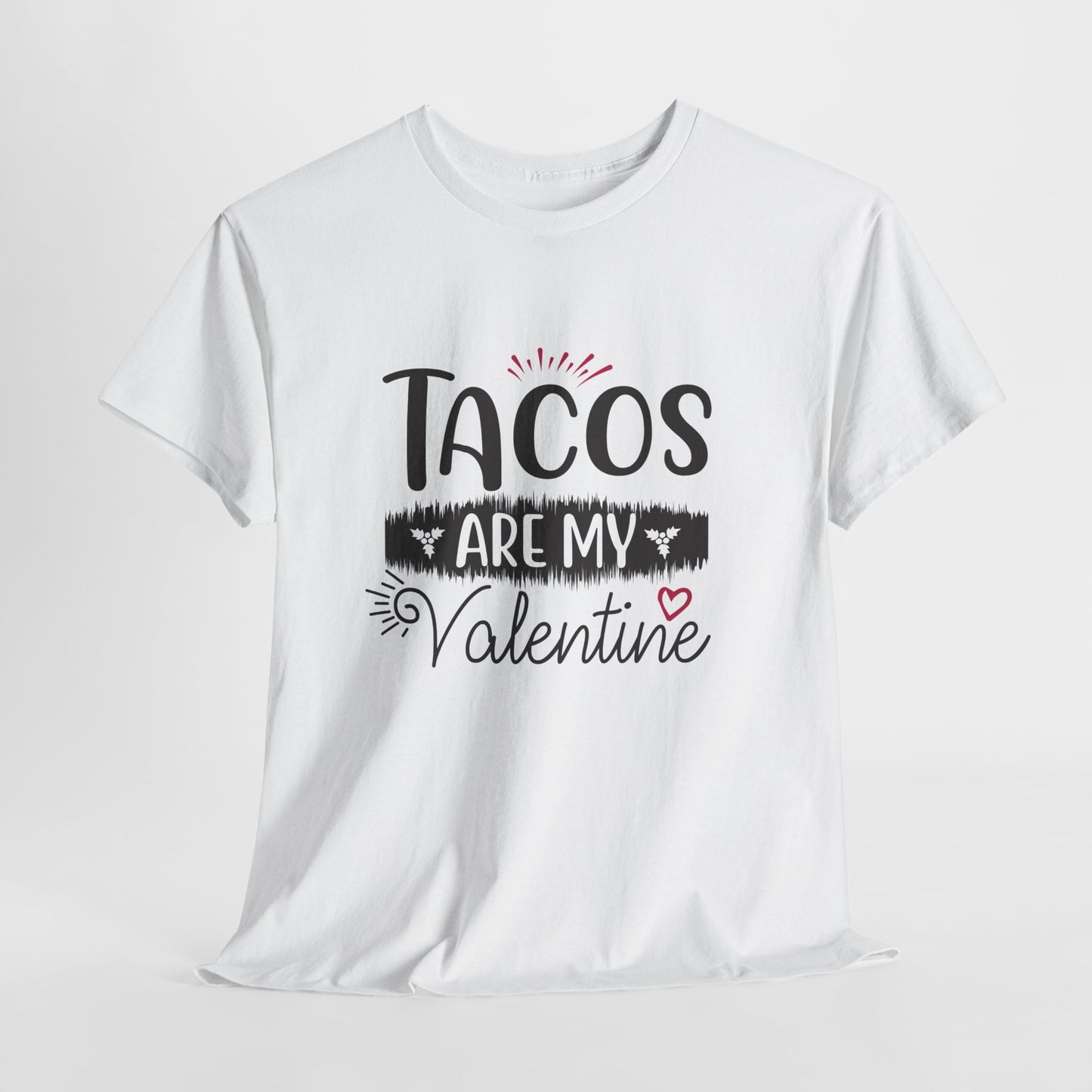 T-Shirt: "Taco Love" Valentine's Day - Taco Lovers