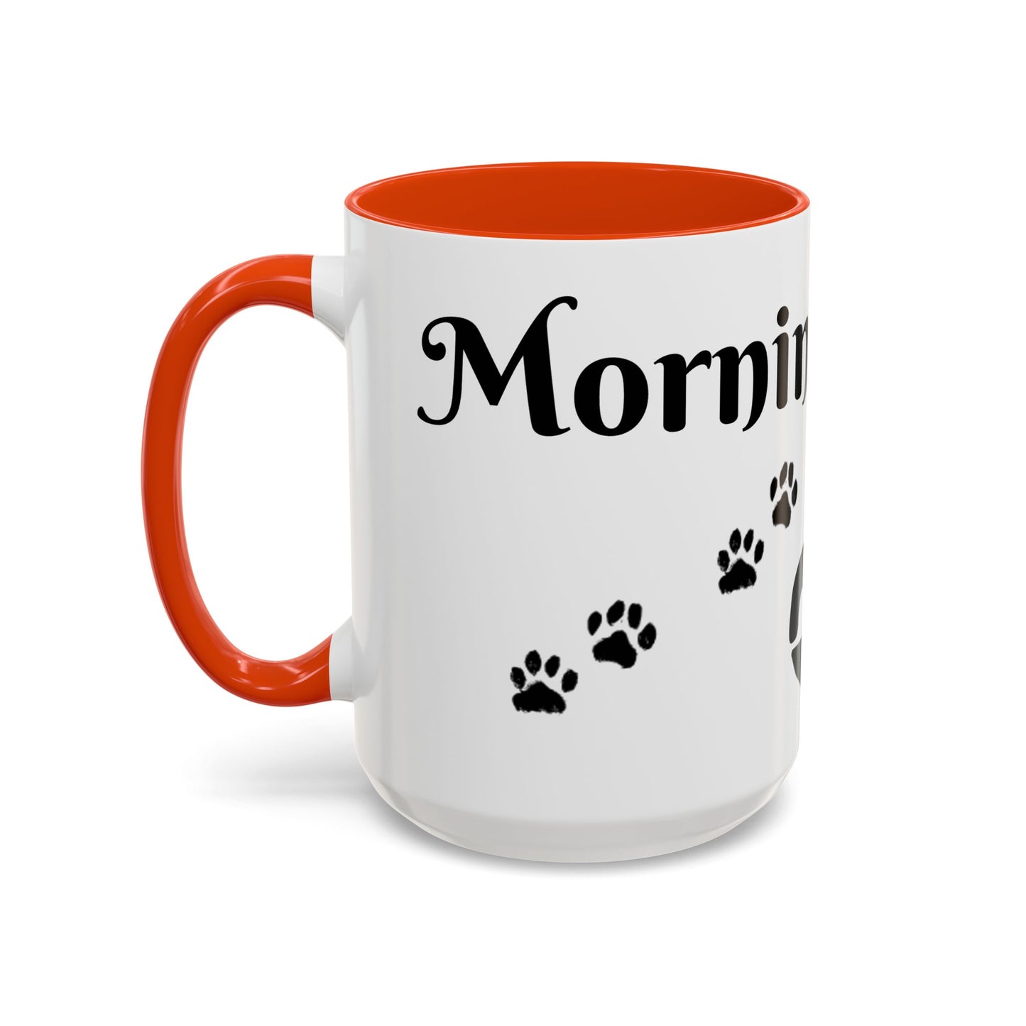 Coffee/Tea Mug: "Mornings are ruff", (11oz/15oz)