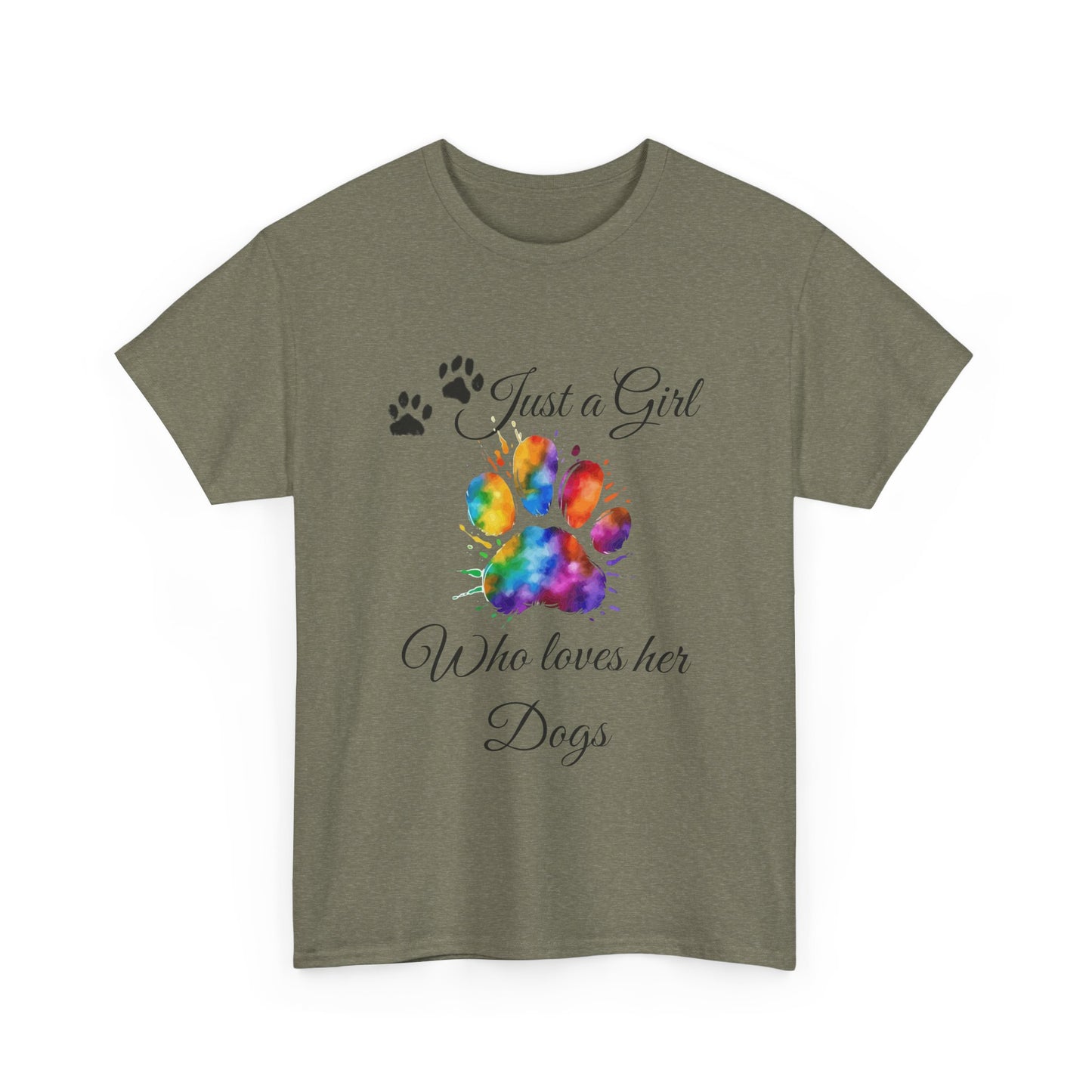 T-Shirt: "Just a girl who loves her dogs"