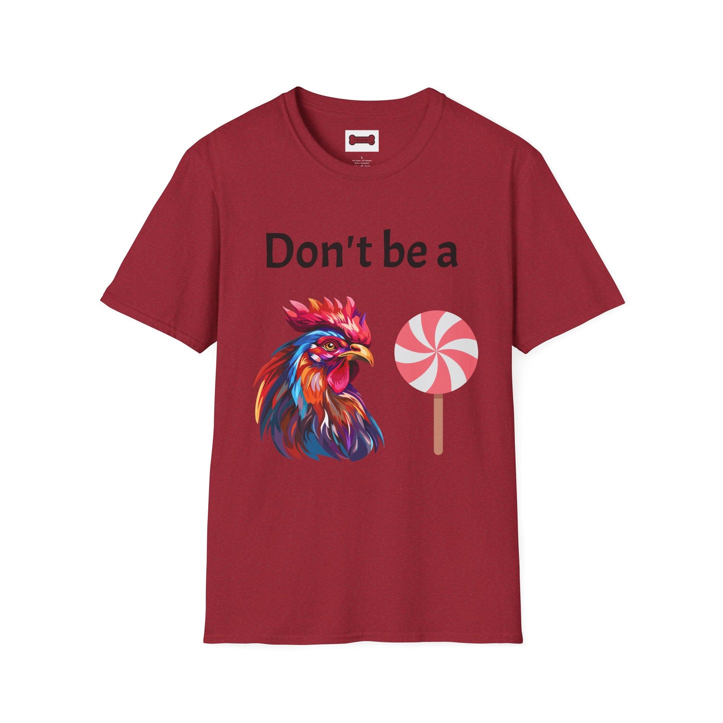 T-Shirt: "Don't Be a Cock Sucker"