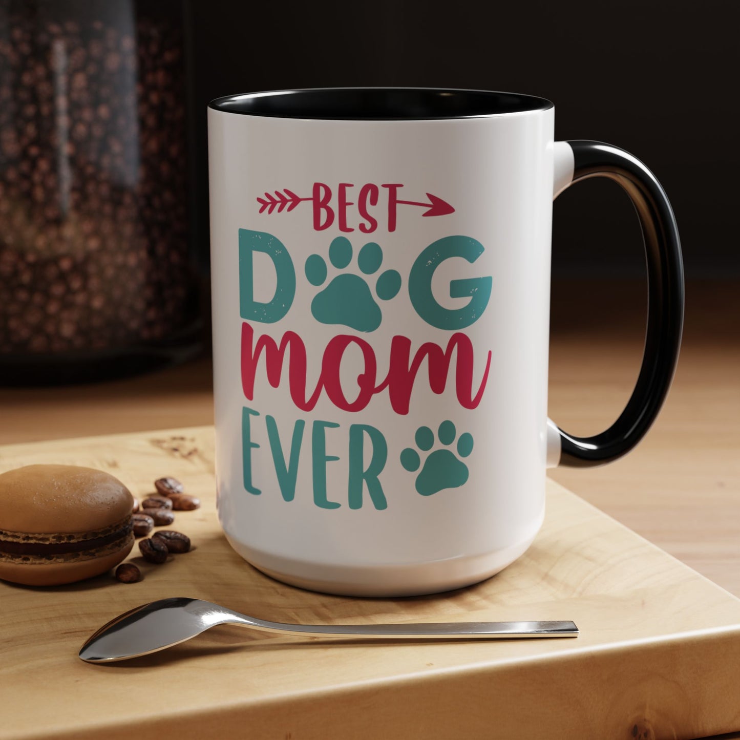 Coffee/Tea Mug: "Best Dog Mom Ever"