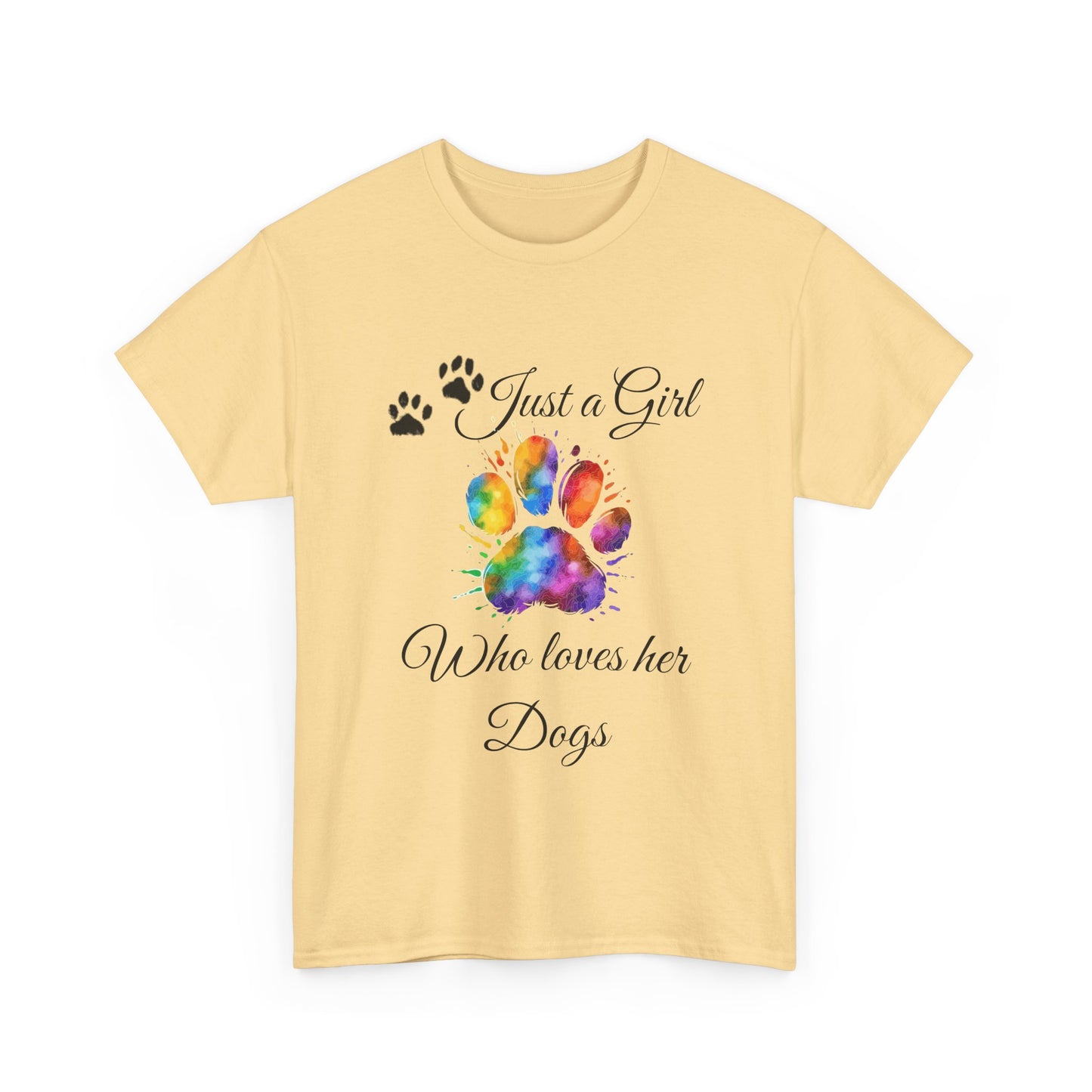 T-Shirt: "Just a girl who loves her dogs"