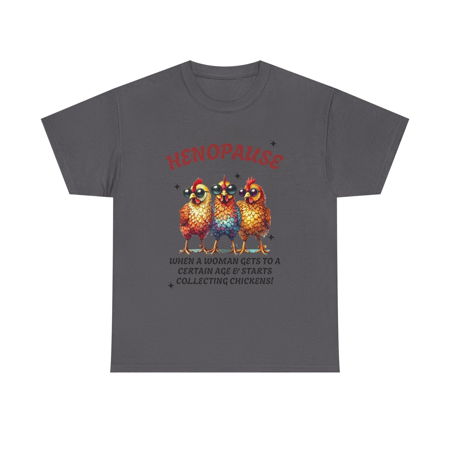 T-Shirt: Henopause Humor Vintage-Inspired