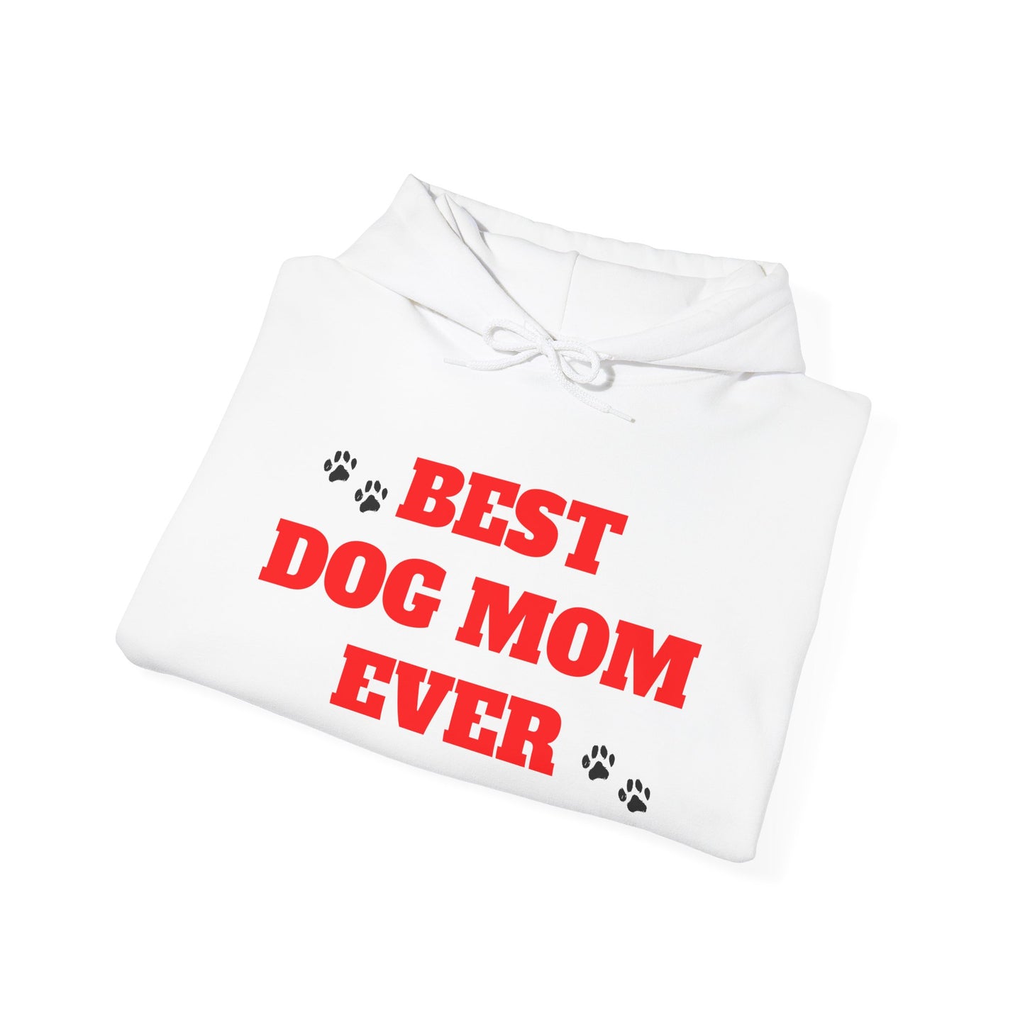 Hoodie: "Best Dog Mom Ever" Treat Dealer