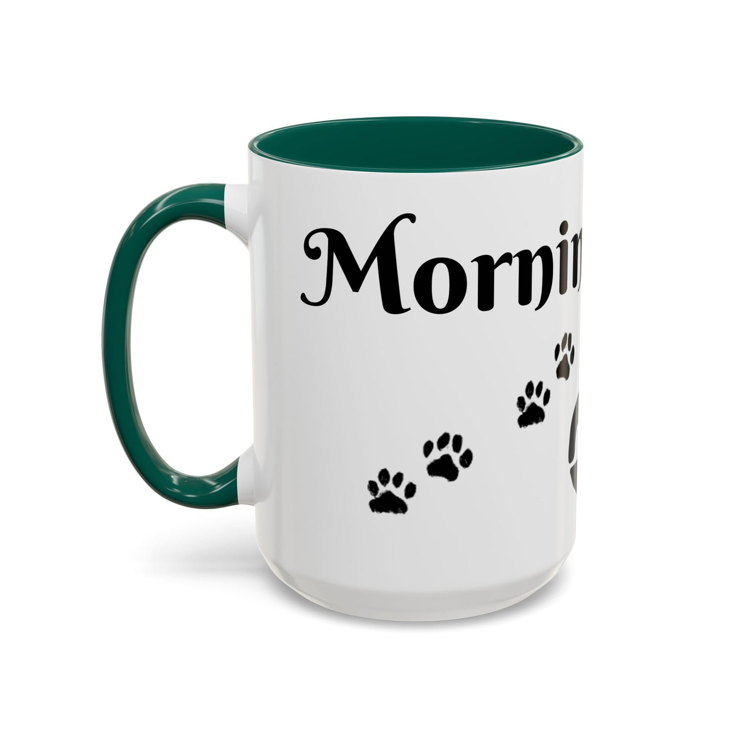 Coffee/Tea Mug: "Mornings are ruff", (11oz/15oz)