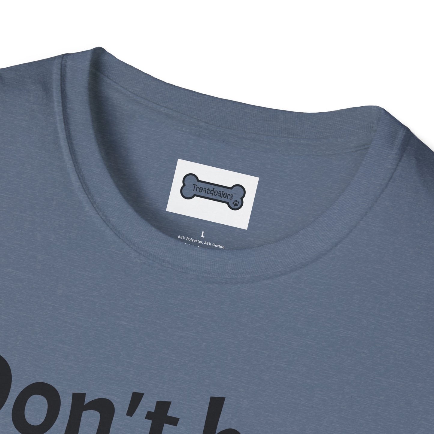 T-Shirt: "Don't Be a Cock Sucker"