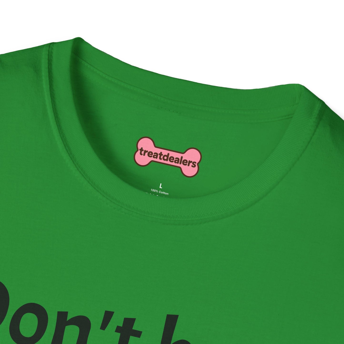 T-Shirt: "Don't Be a Cock Sucker"