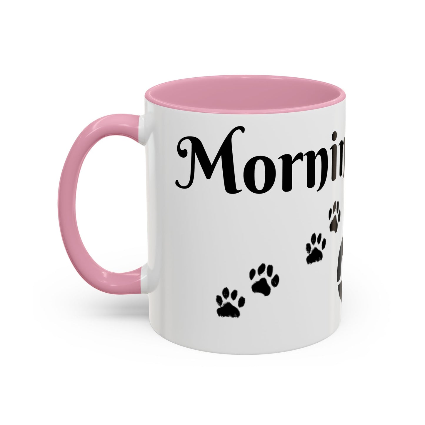 Coffee/Tea Mug: "Mornings are ruff", (11oz/15oz)