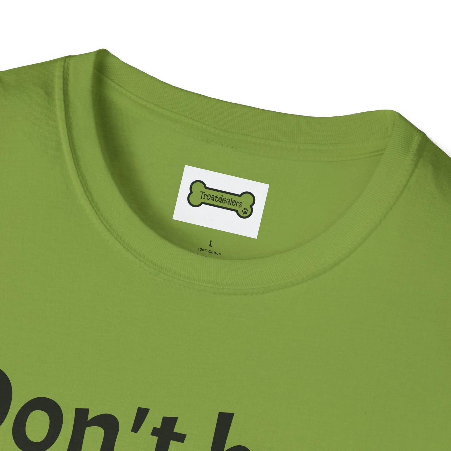 T-Shirt: "Don't Be a Cock Sucker"