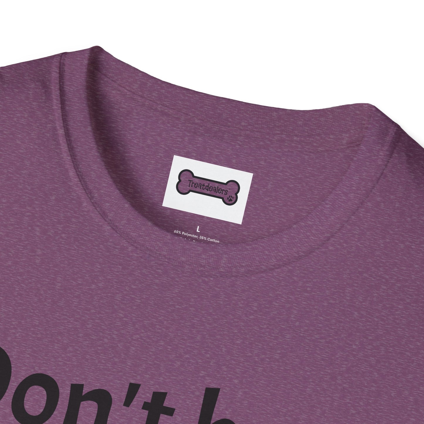 T-Shirt: "Don't Be a Cock Sucker"