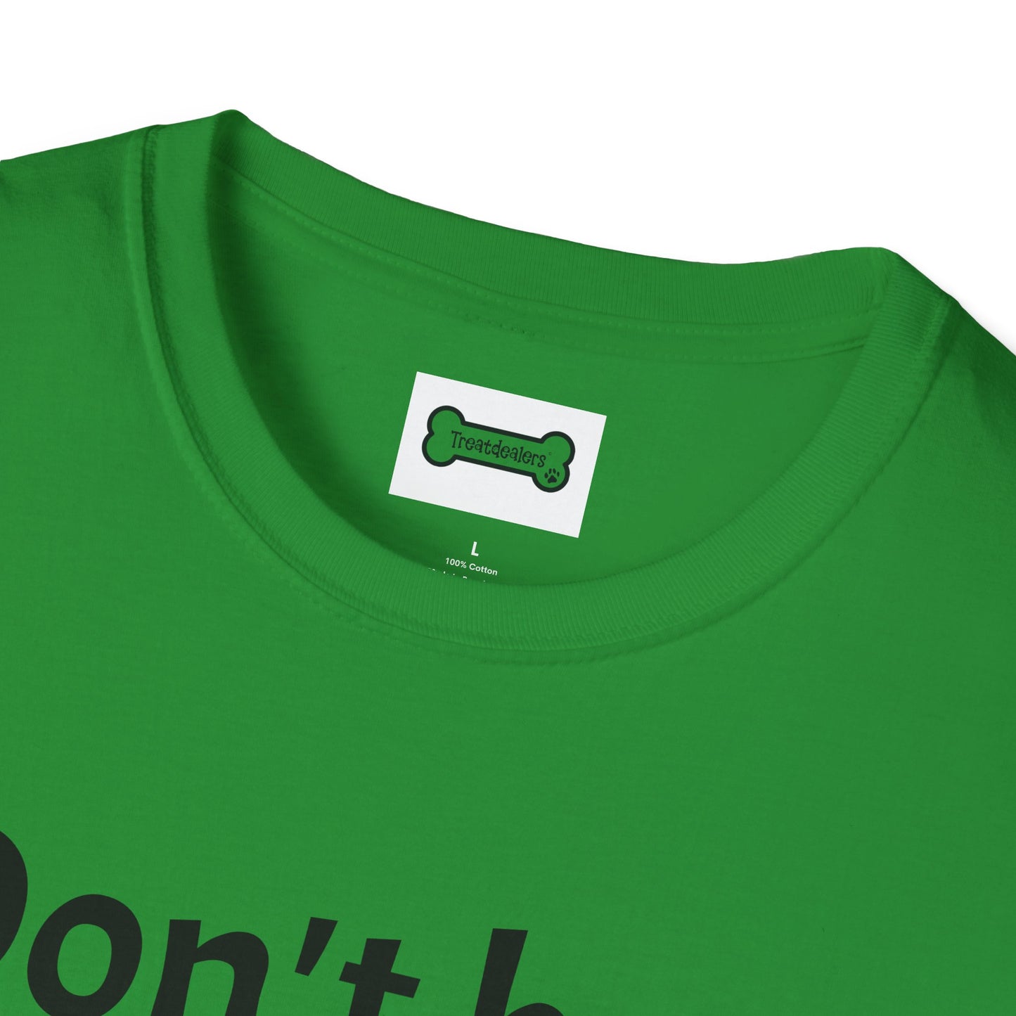 T-Shirt: "Don't Be a Cock Sucker"