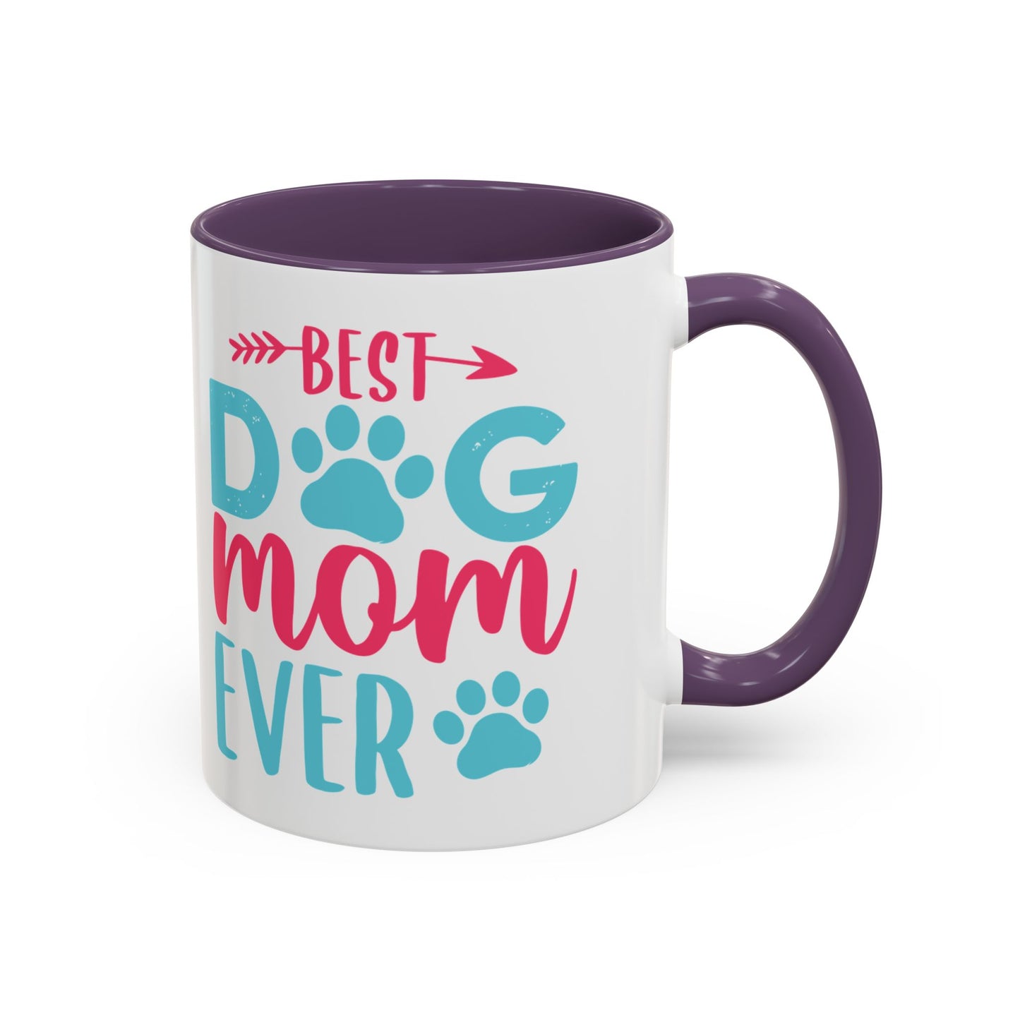 Coffee/Tea Mug: "Best Dog Mom Ever"