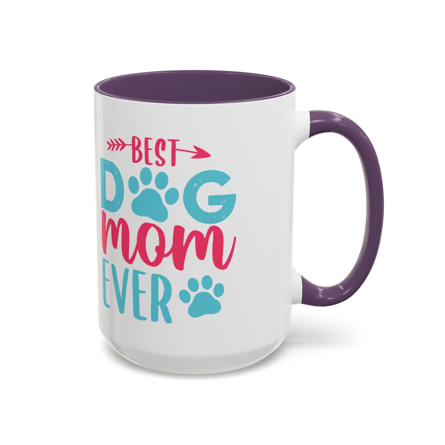 Coffee/Tea Mug: "Best Dog Mom Ever"