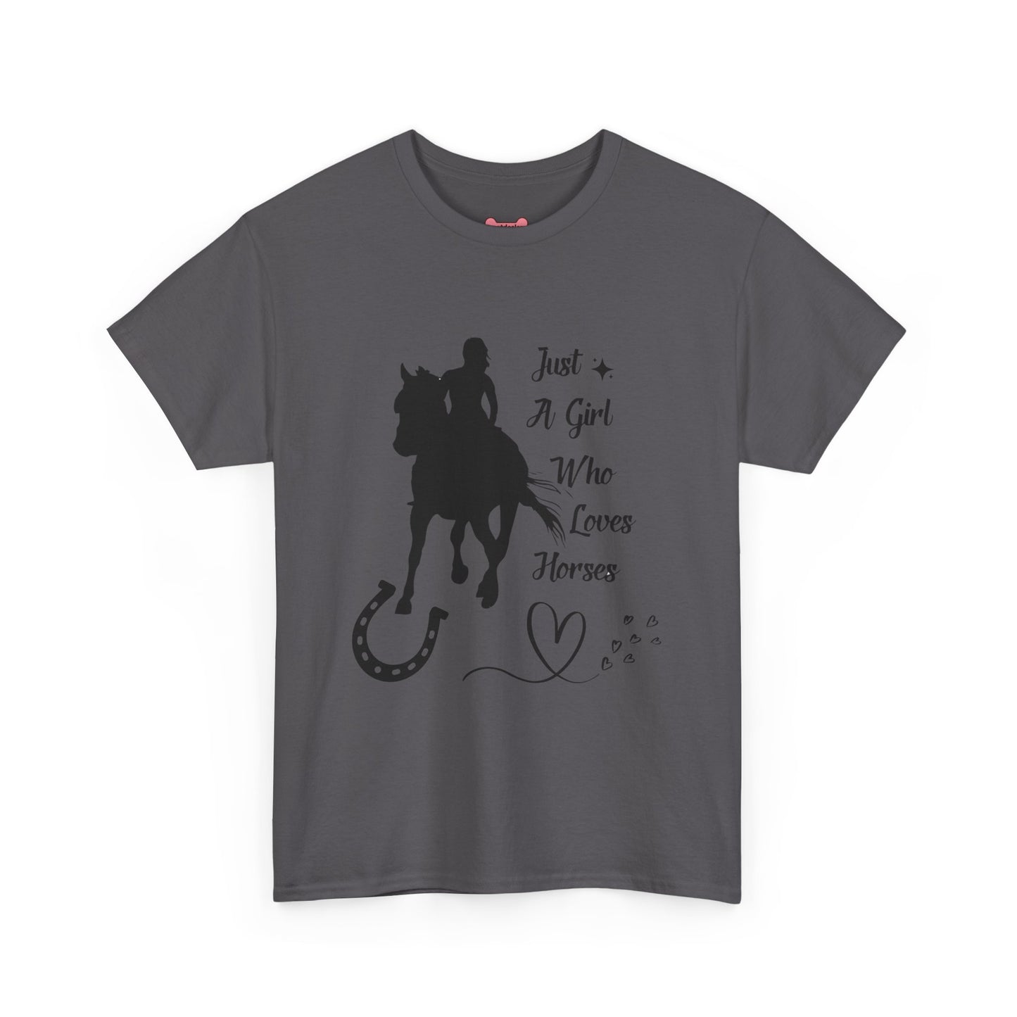 T-Shirt: "Just a Girl Who Loves Horses" Horse Lover