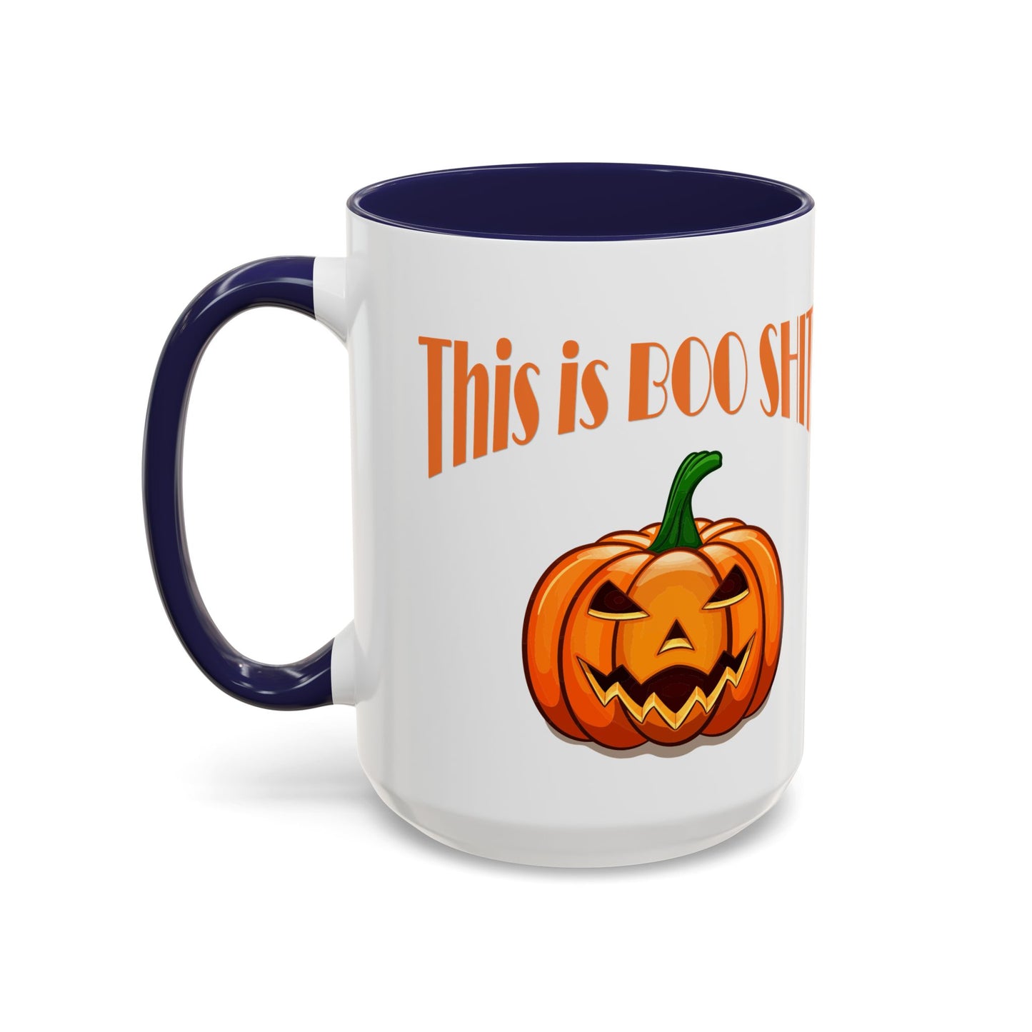 Coffee/Tea Mug: "This is BOO Shit" (11oz/15oz)