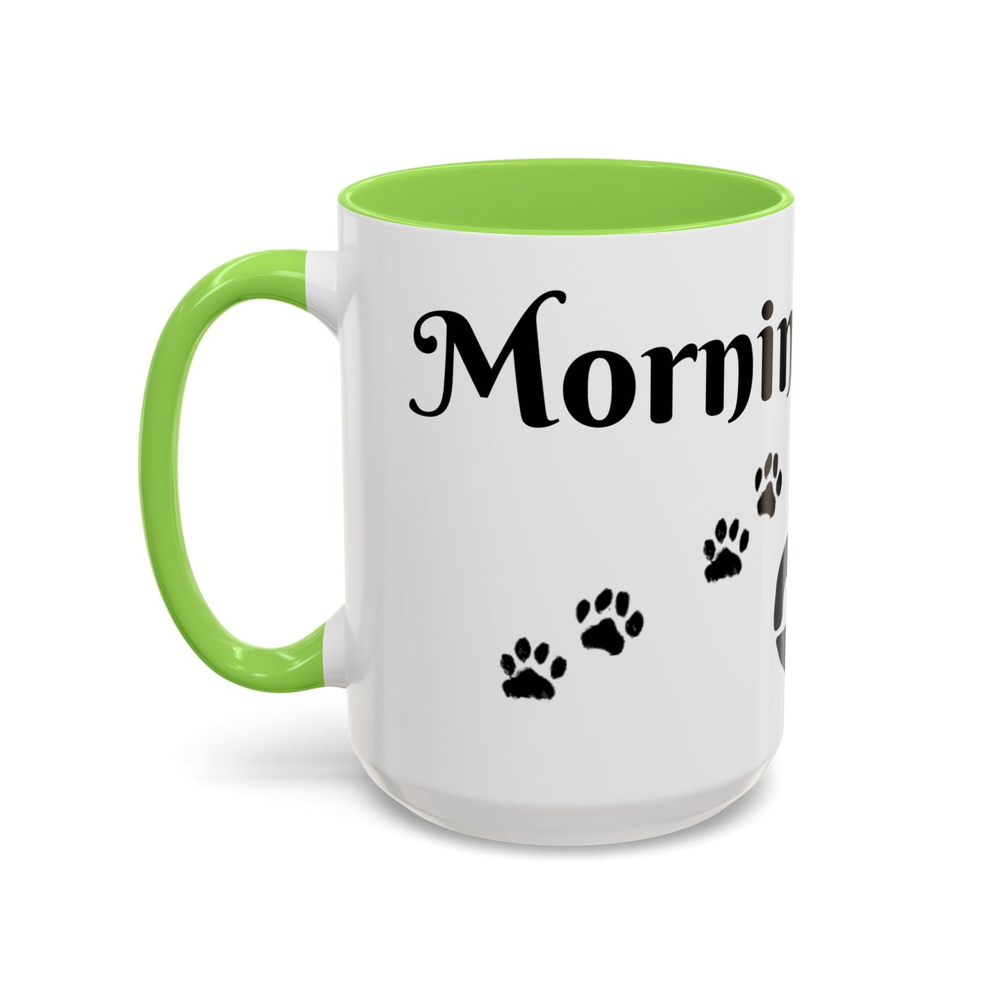 Coffee/Tea Mug: "Mornings are ruff", (11oz/15oz)