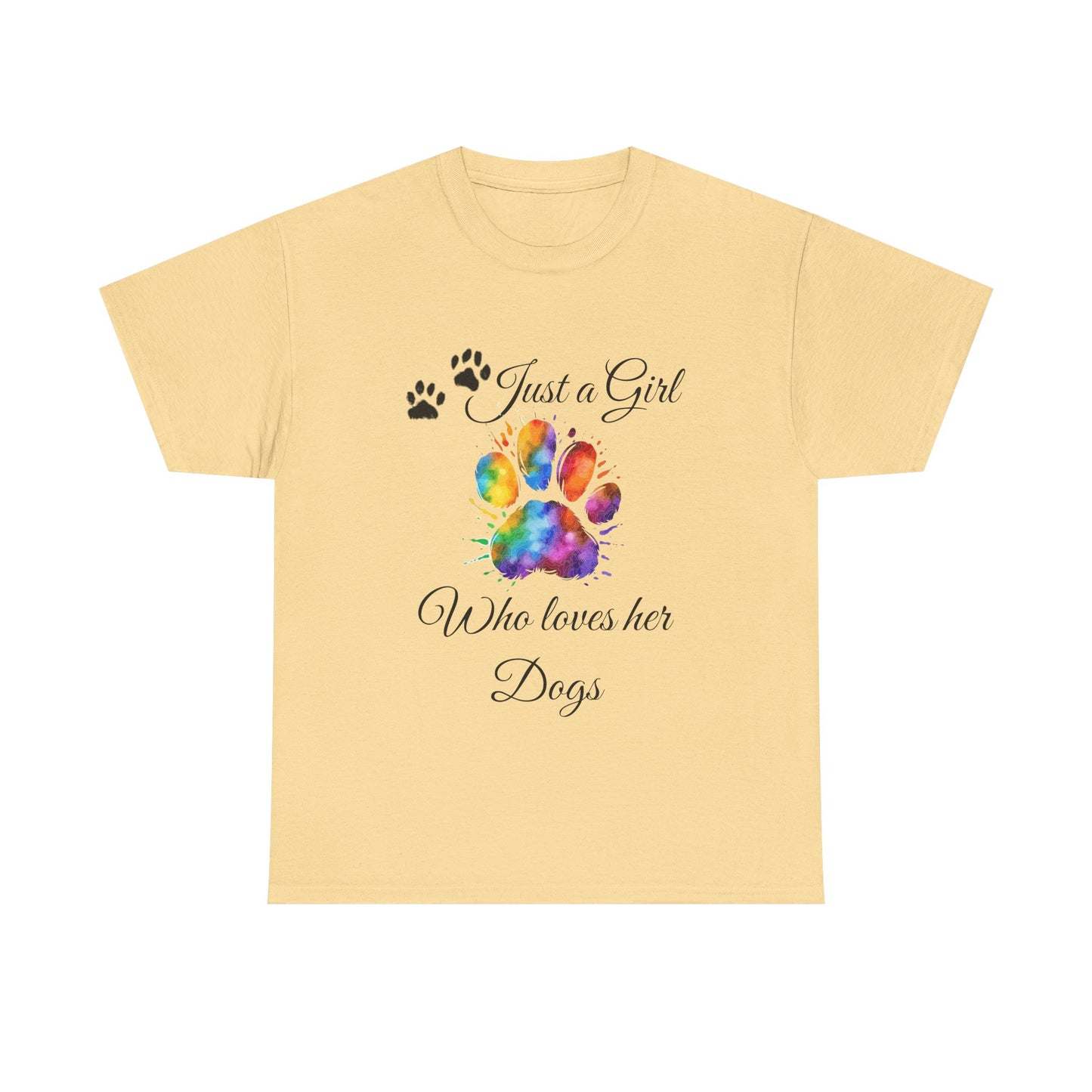 T-Shirt: "Just a girl who loves her dogs"