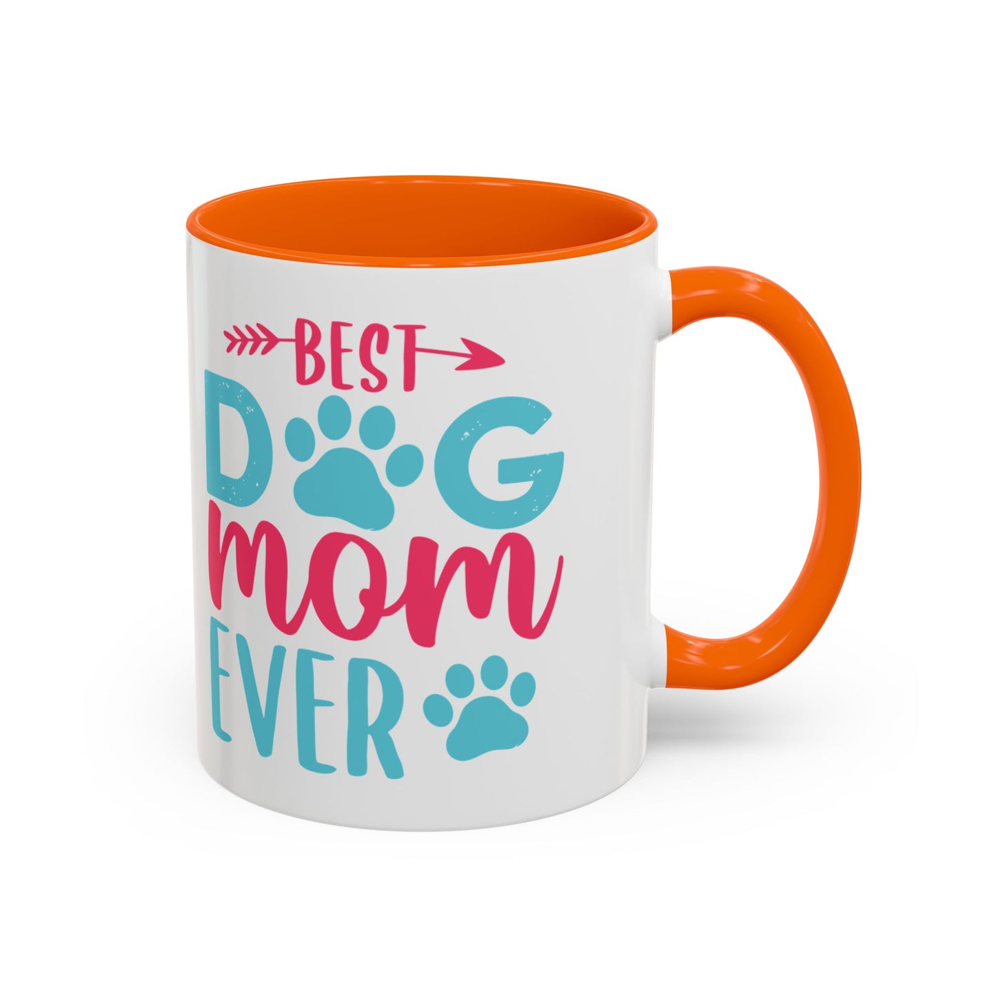 Coffee/Tea Mug: "Best Dog Mom Ever"