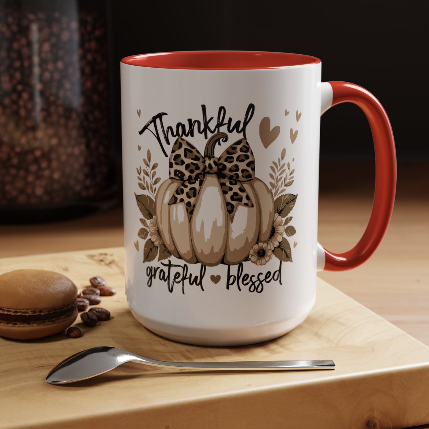 Coffee/Tea Mug: "Thankful Grateful Blessed" (11oz/15oz)