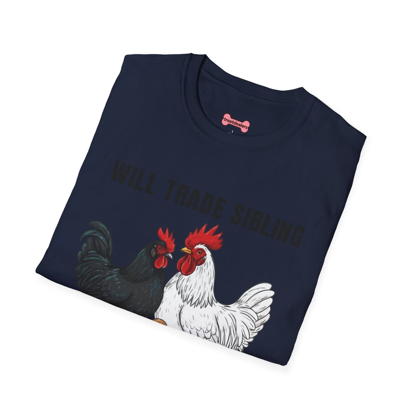 T-Shirt 'Will Trade Sibling For Some Chickens' Funny Shirt Chicken Lover Tee