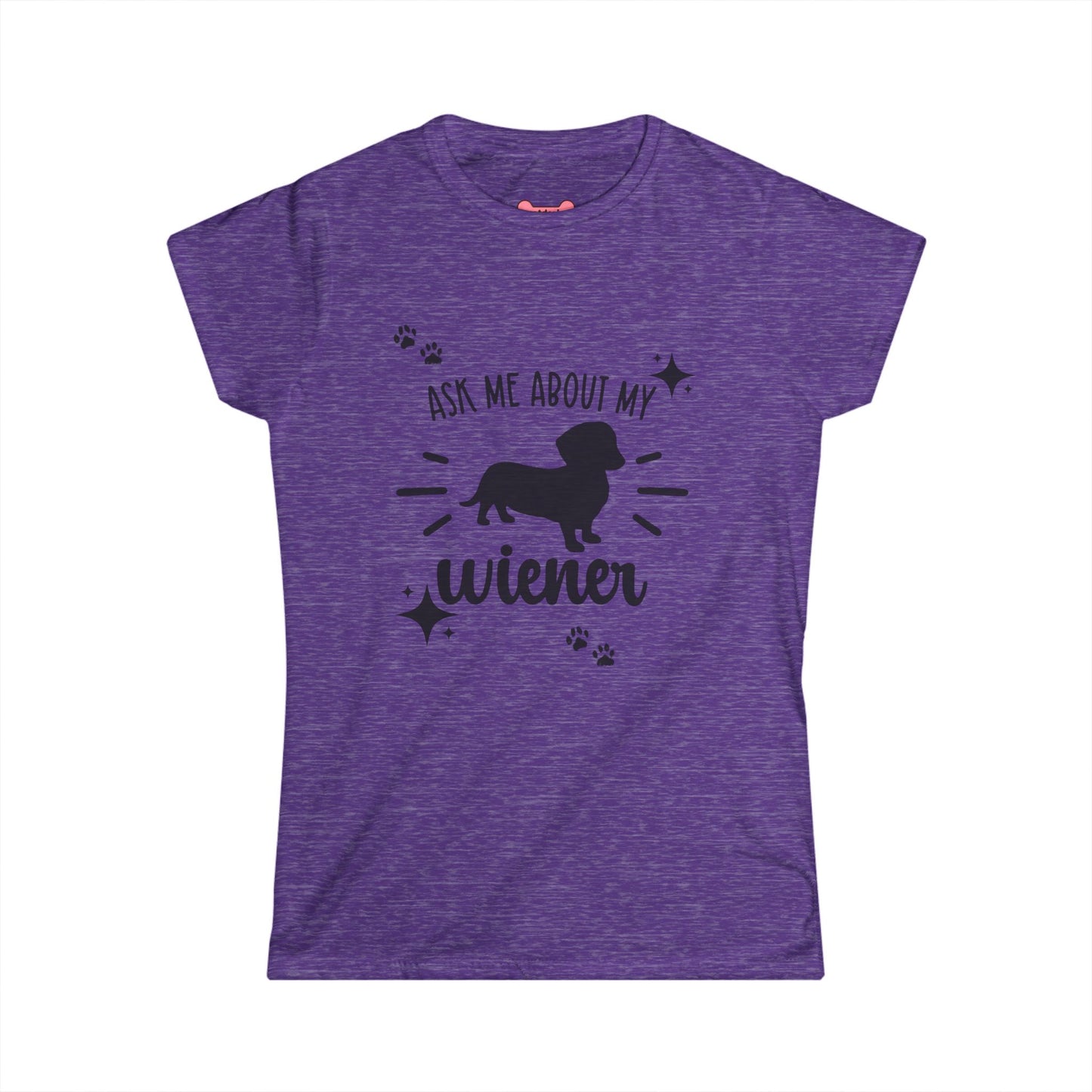 T-Shirt: "Ask Me About My Wiener"