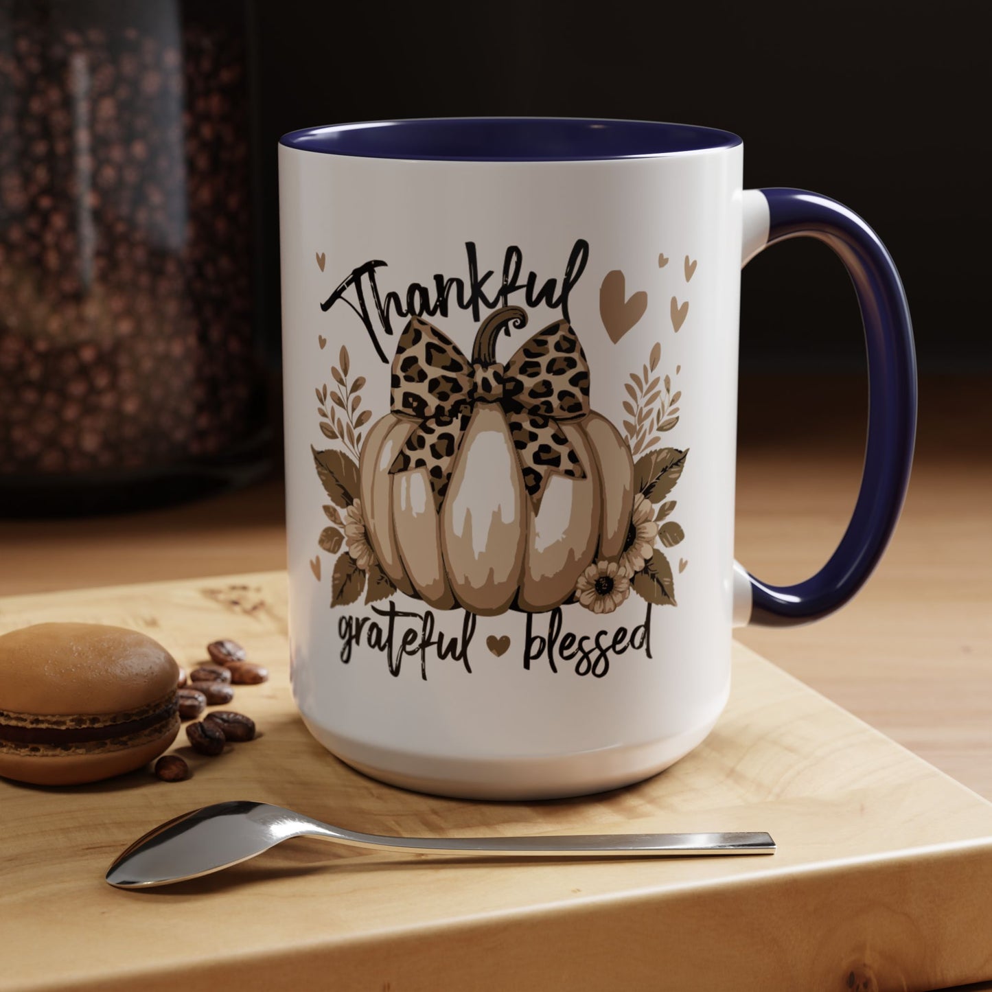 Coffee/Tea Mug: "Thankful Grateful Blessed" (11oz/15oz)
