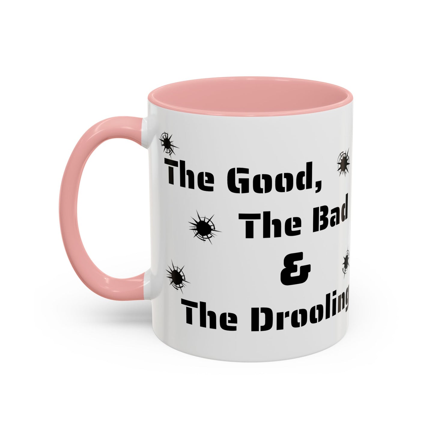 Coffee/Tea Mug: "The Good, The Bad and The Drooling Mastiff"