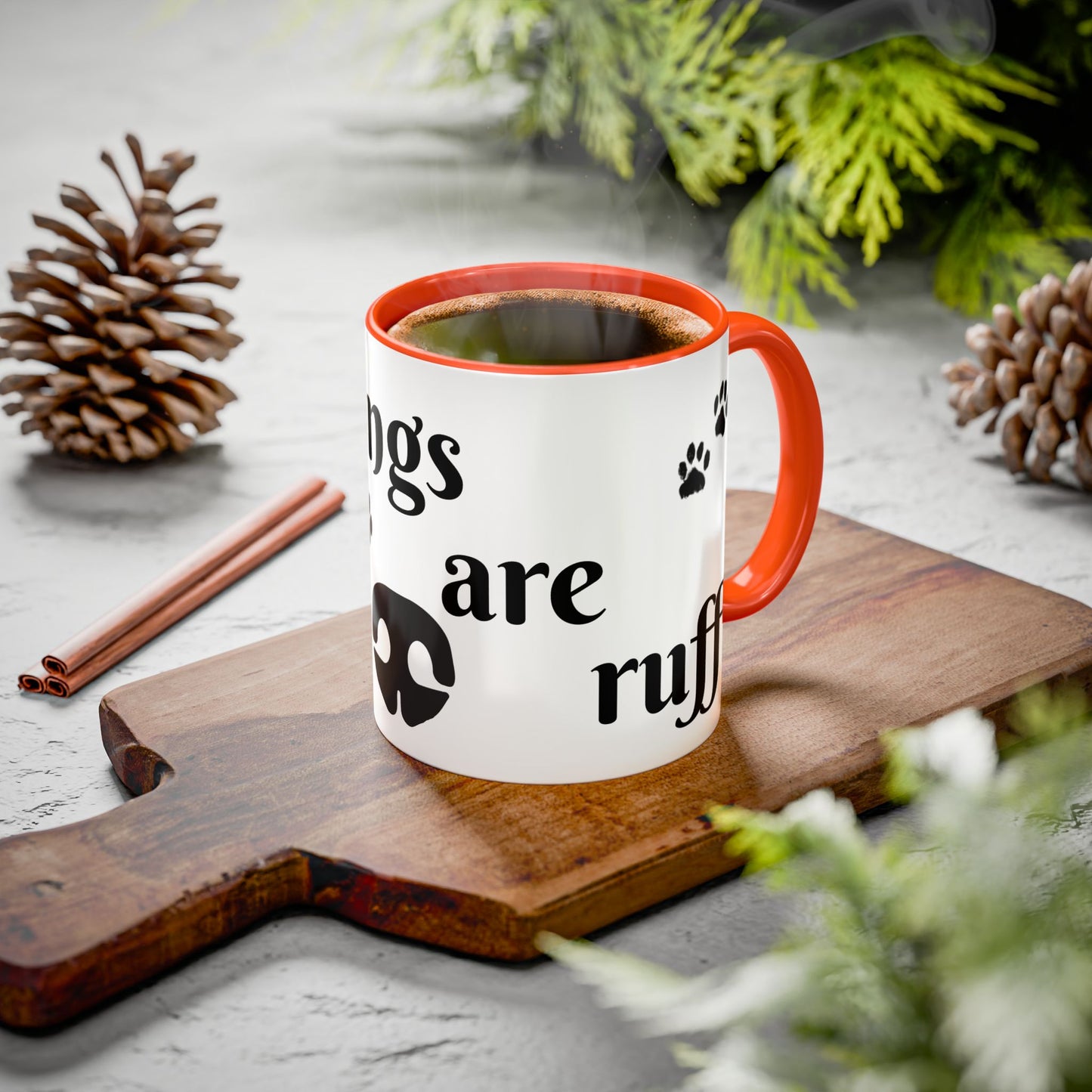 Coffee/Tea Mug: "Mornings are ruff", (11oz/15oz)
