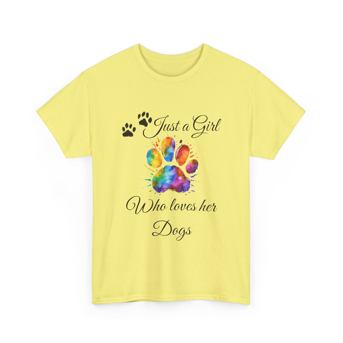 T-Shirt: "Just a girl who loves her dogs"