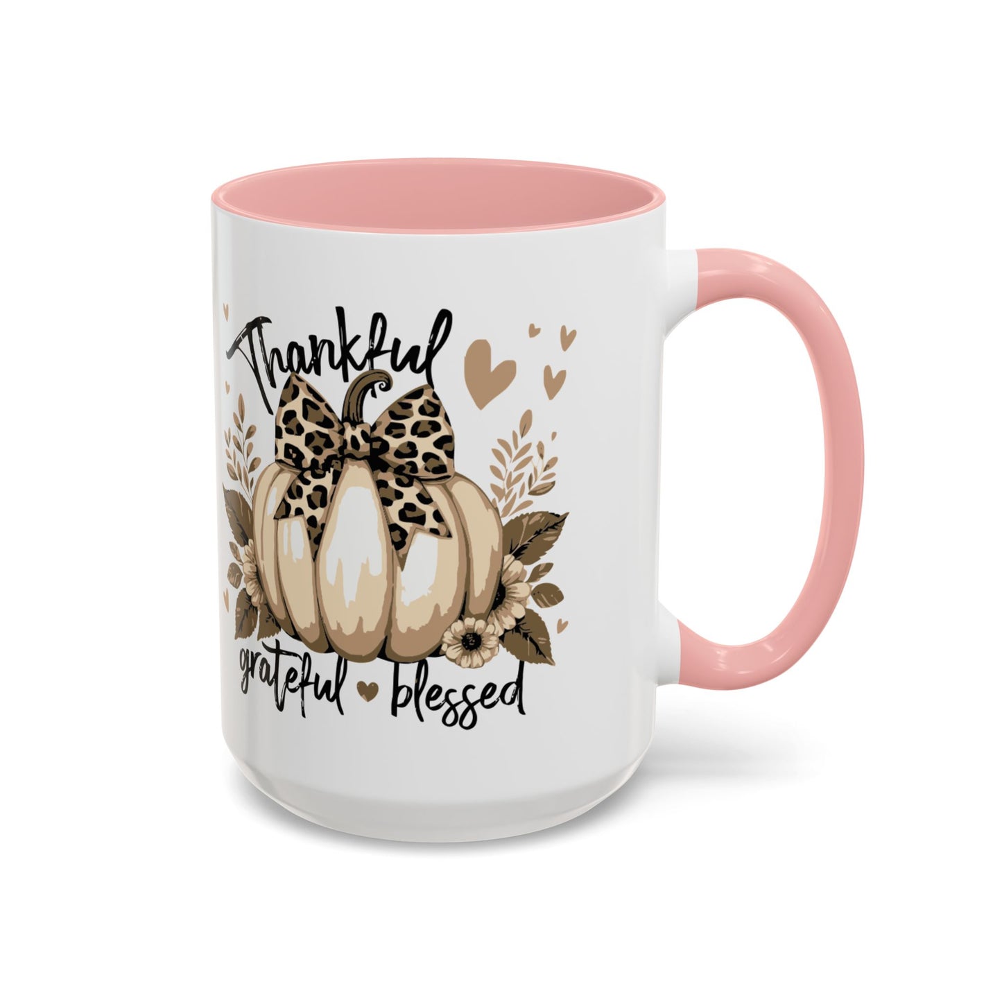 Coffee/Tea Mug: "Thankful Grateful Blessed" (11oz/15oz)