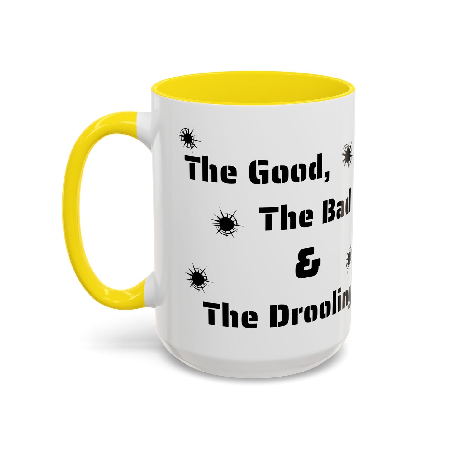Coffee/Tea Mug: "The Good, The Bad and The Drooling Mastiff"