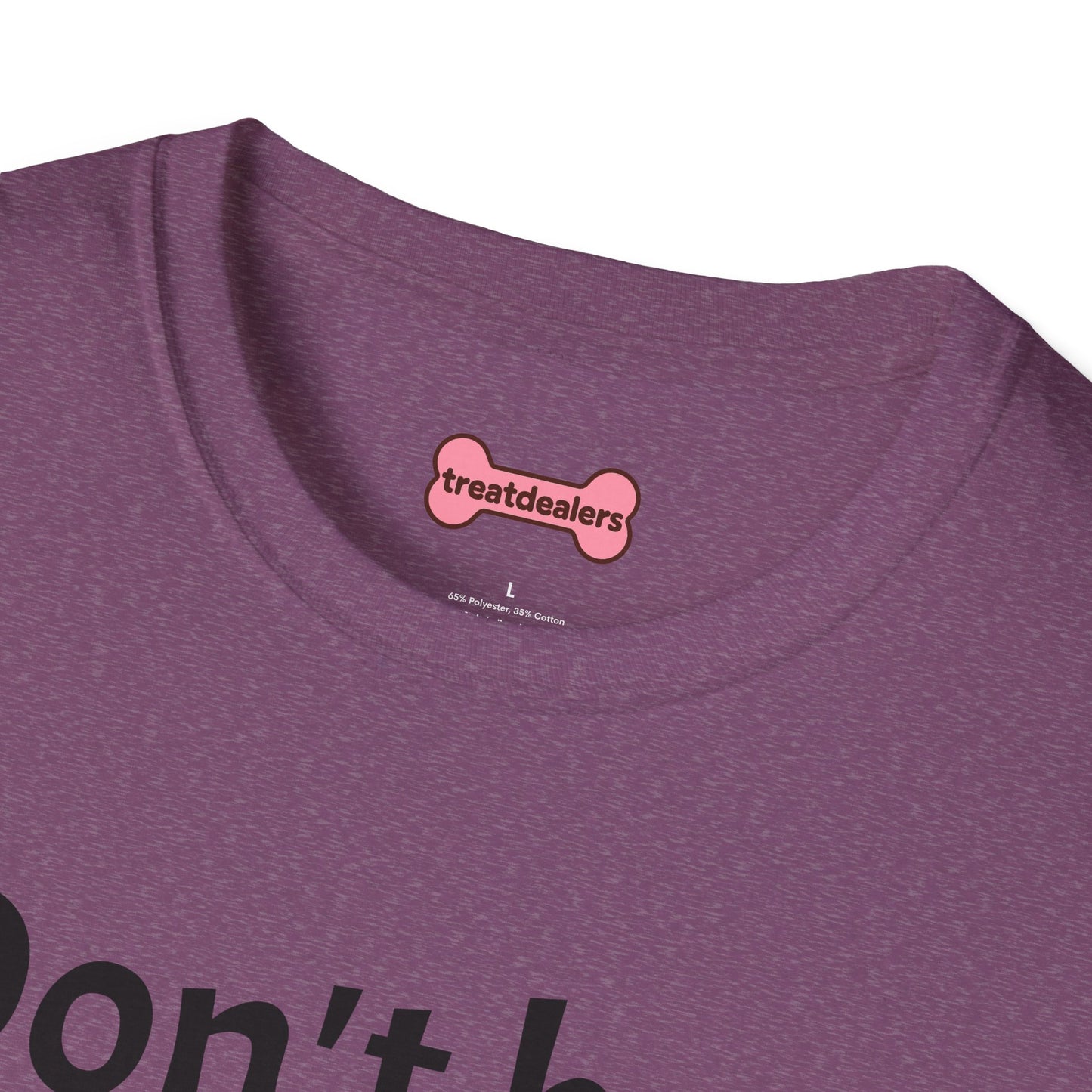 T-Shirt: "Don't Be a Cock Sucker"