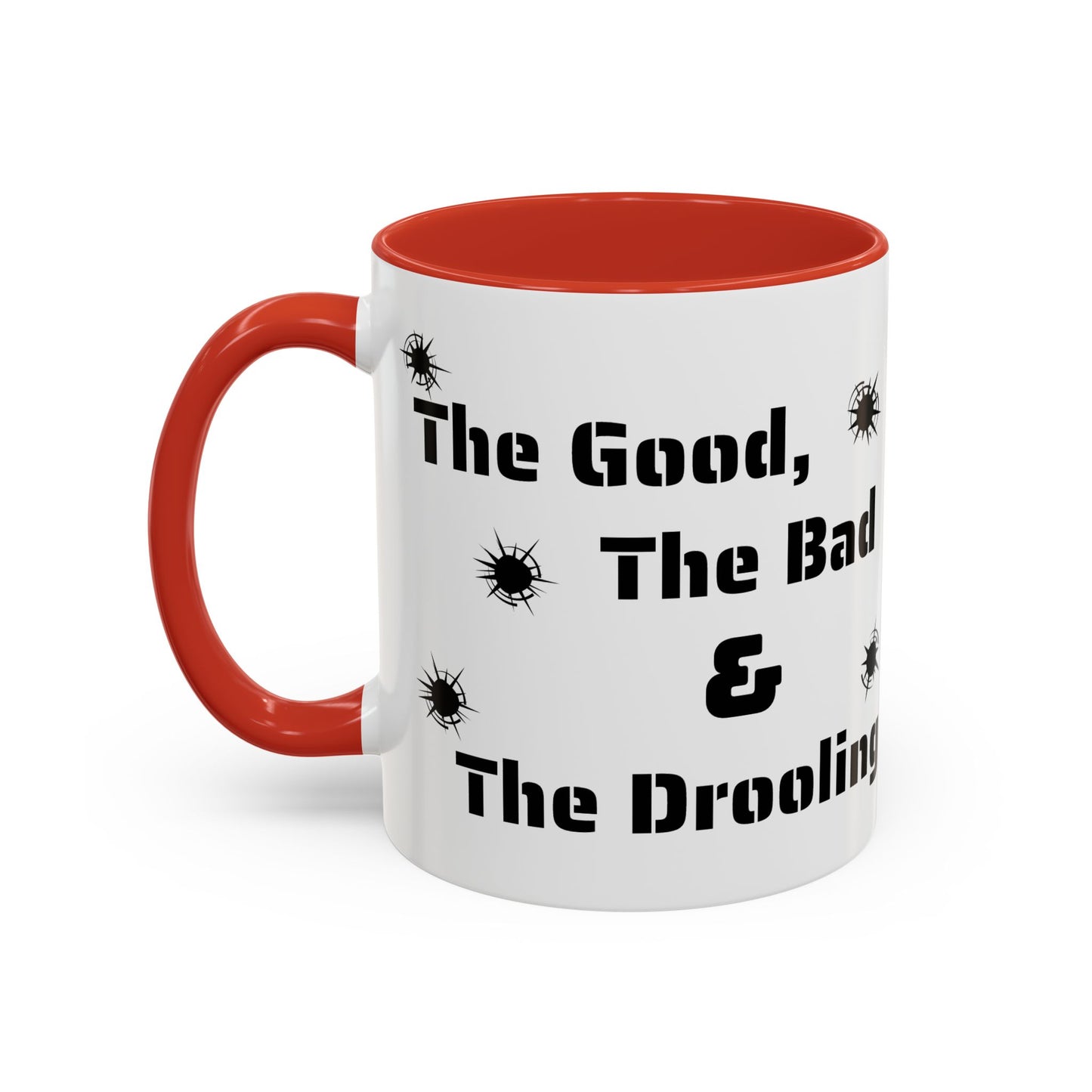 Coffee/Tea Mug: "The Good, The Bad and The Drooling Mastiff"