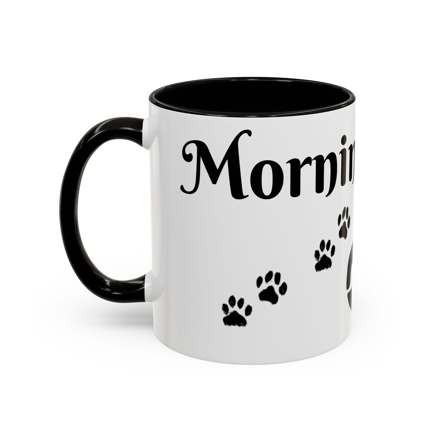Coffee/Tea Mug: "Mornings are ruff", (11oz/15oz)