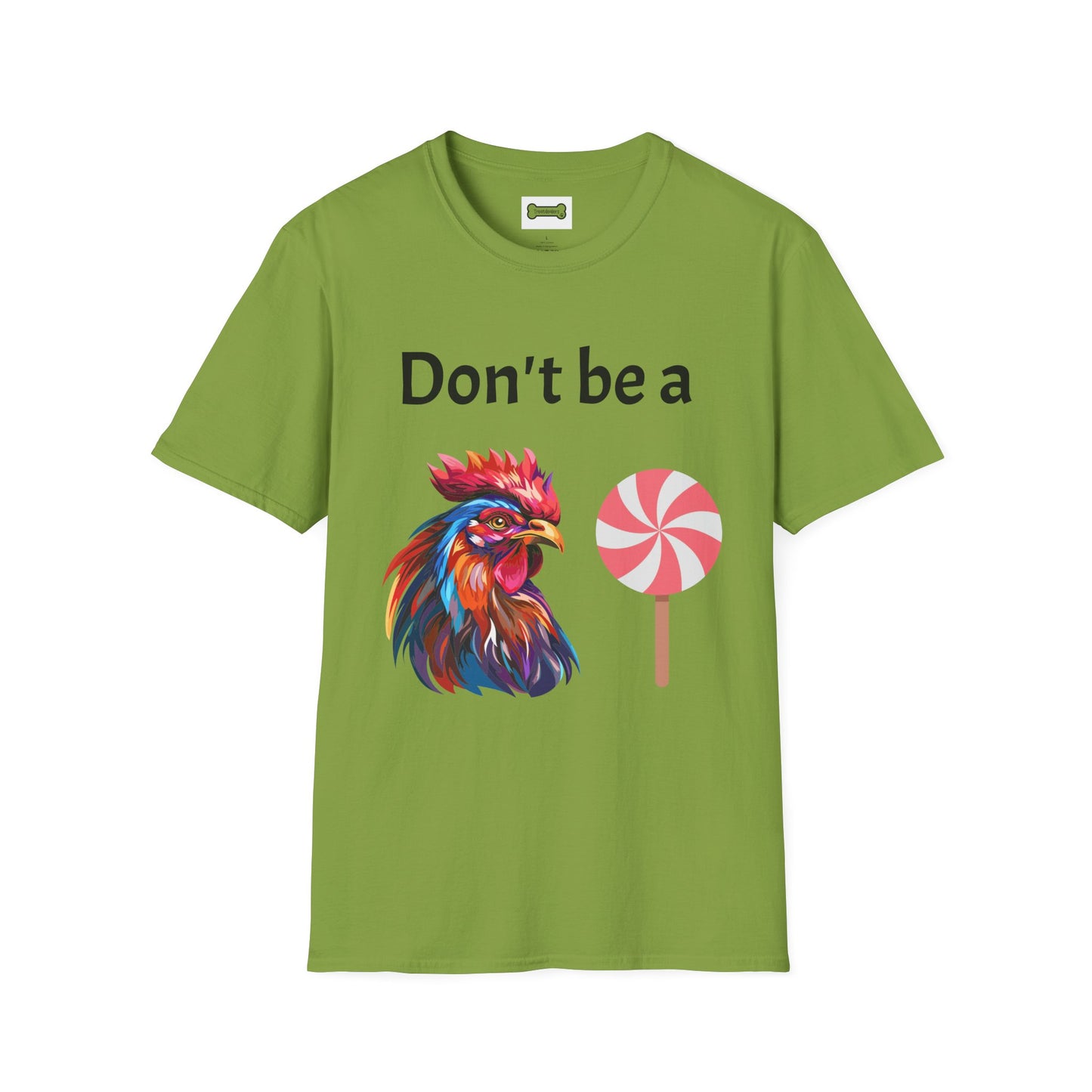 T-Shirt: "Don't Be a Cock Sucker"