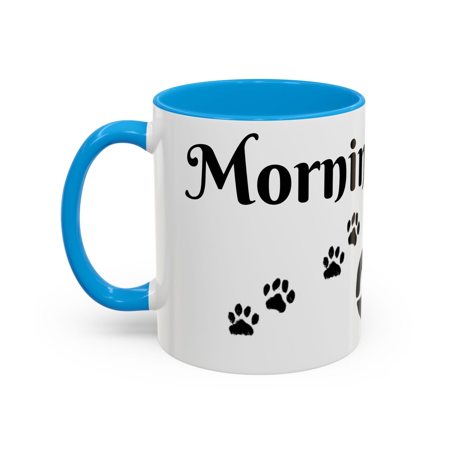 Coffee/Tea Mug: "Mornings are ruff", (11oz/15oz)