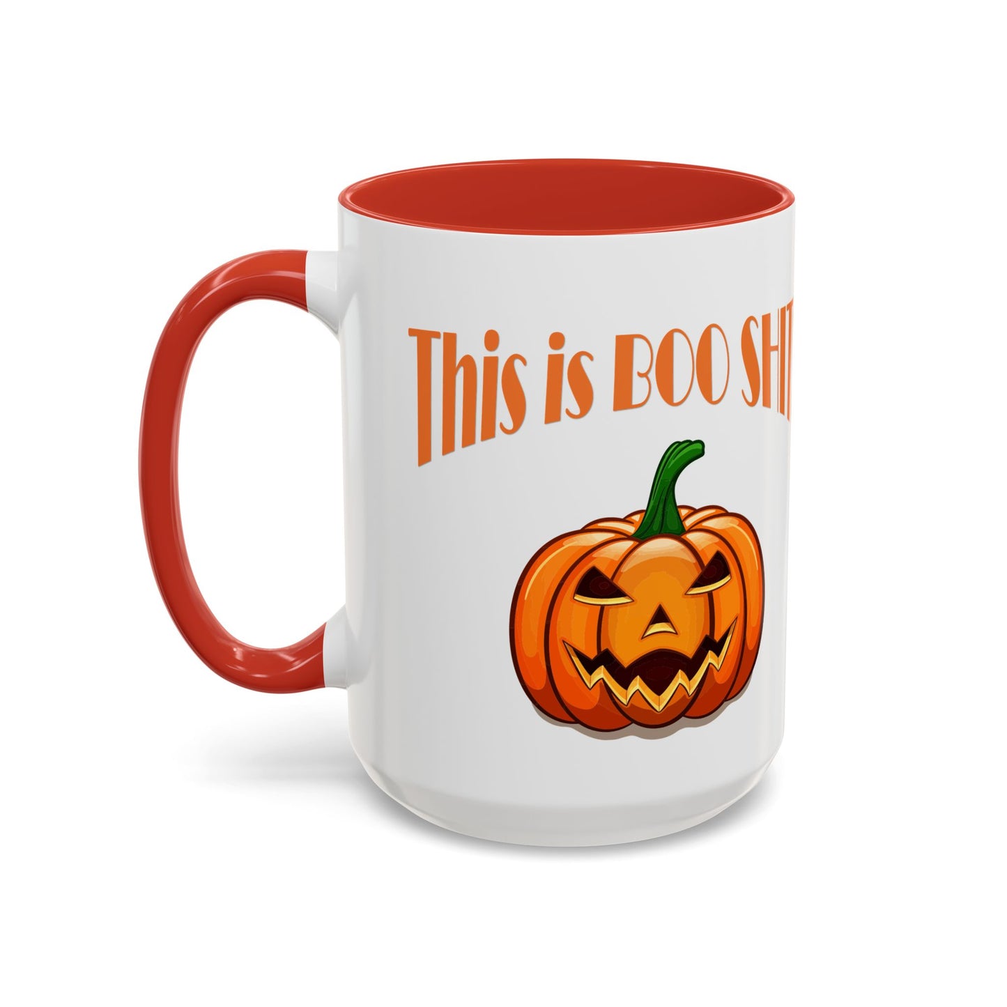Coffee/Tea Mug: "This is BOO Shit" (11oz/15oz)