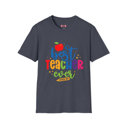 T-Shirt: "Best Teacher Ever" Teacher Appreciation Gift, Thank You Teacher Tee,