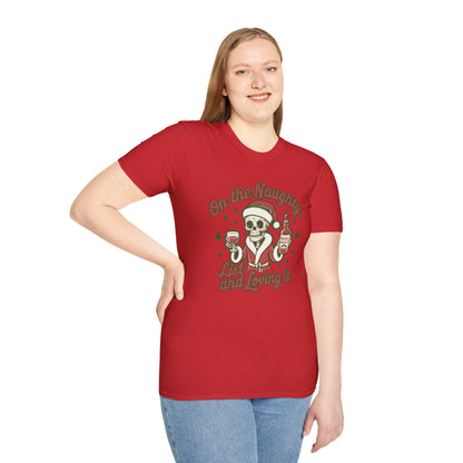 Christmas Unisex T-Shirt 'On the Naughty List and Loving It' Funny Holiday Shirt
