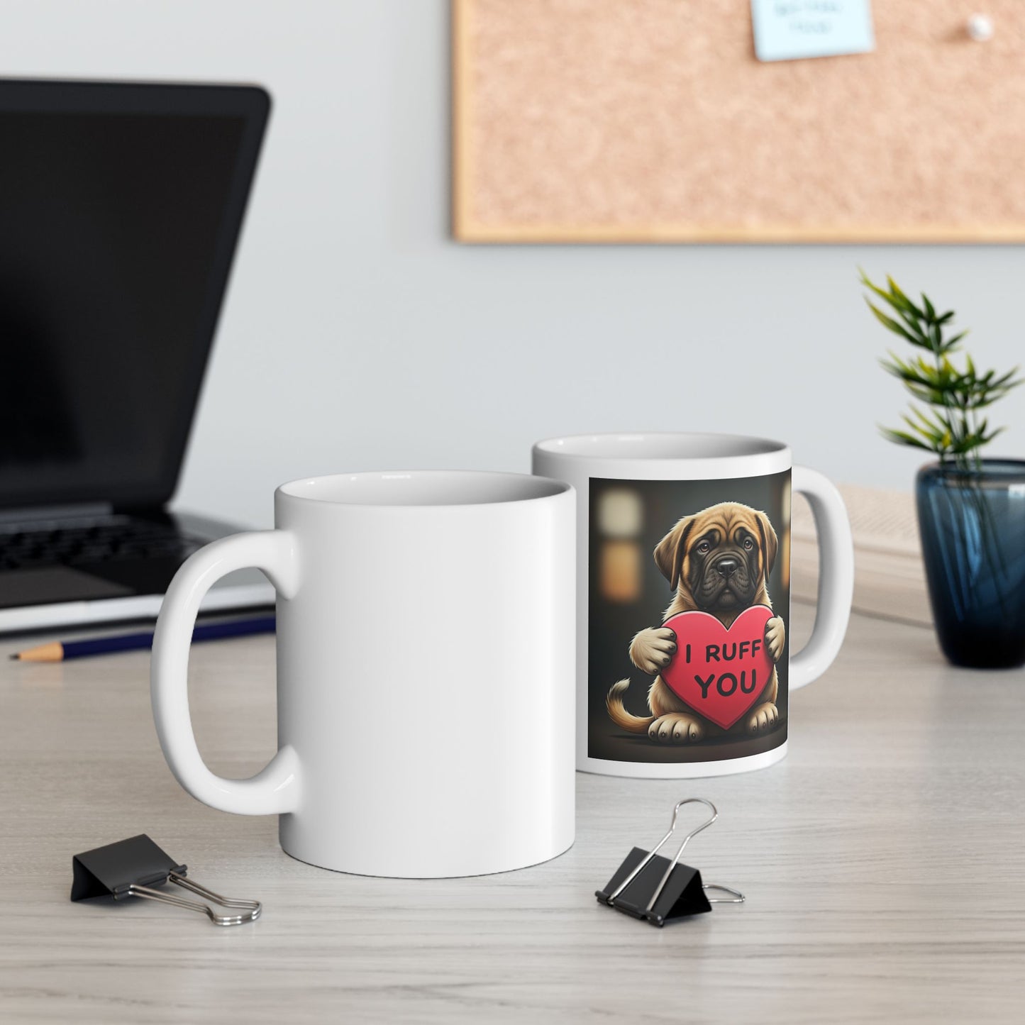 Coffee/Tea Mug: "I ruff you"  (11oz/15oz)