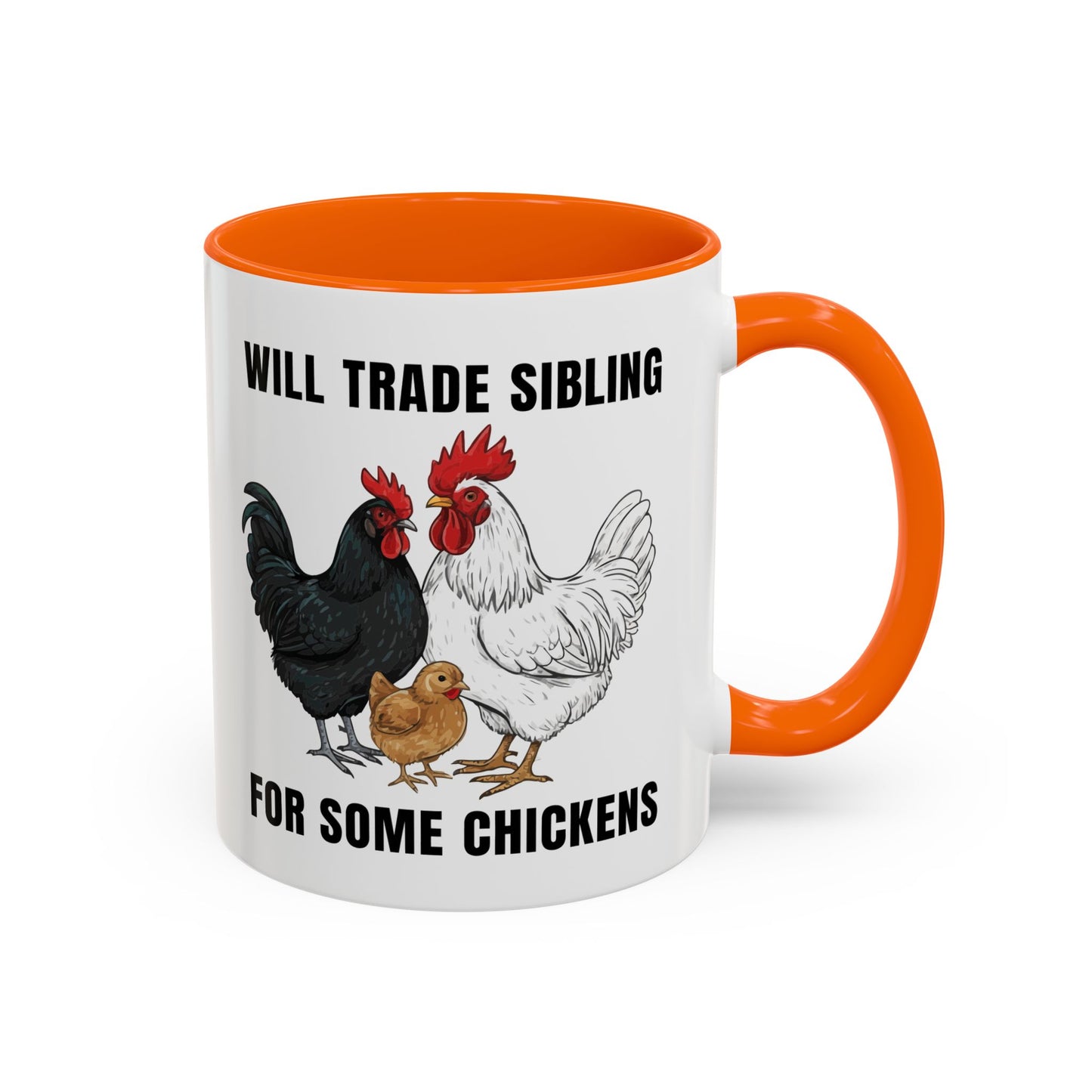 Funny Chicken Lover Coffee Mug "Will Trade Siblings For Some Chickens" (11/15oz)