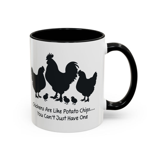 Funny Chicken Lover Coffee Mug — "Chickens Are Like Potato Chips" (11/15oz)